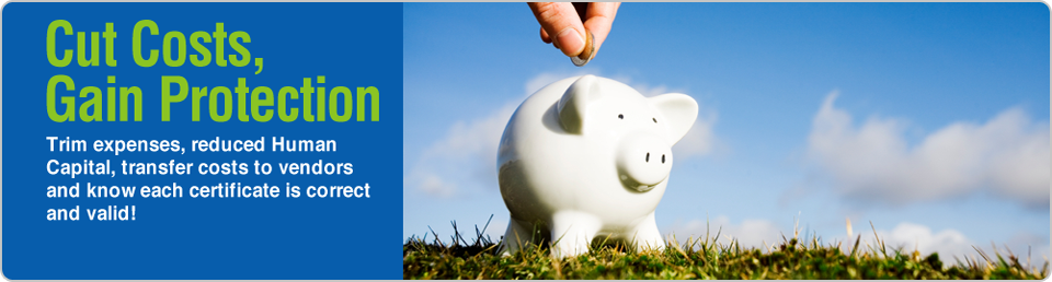 Certificate of Insurance Tracking that helps cut costs.